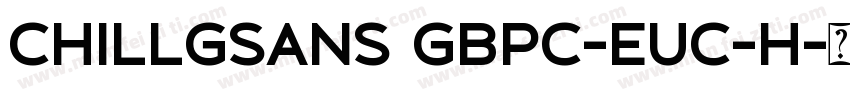 ChillGSans GBpc-EUC-H字体转换